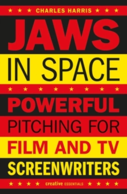 Image of Jaws In Space : Powerful Pitching for Film and TV Screenwriters Paperback / softback