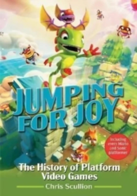 Image of Jumping for Joy: The History of Platform Video Games : Including Every Mario and Sonic Platformer Hardback