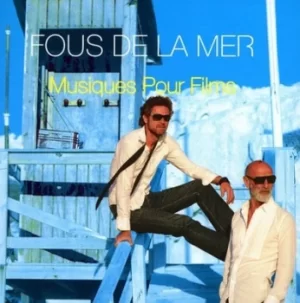 Image of Musiques Pour Films by Fous De La Mer CD Album