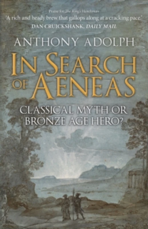 Image of In Search of Aeneas : Classical Myth or Bronze Age Hero? Hardback