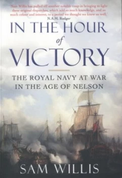 Image of In the Hour of Victory by Sam Willis Paperback