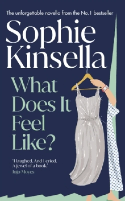 Image of What Does It Feel Like?. Hardback. By Sophie Kinsella Books