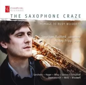Image of The Saxophone Craze Homage to Rudy Wiedoeft by Justin Ring/Fred Hager CD Album