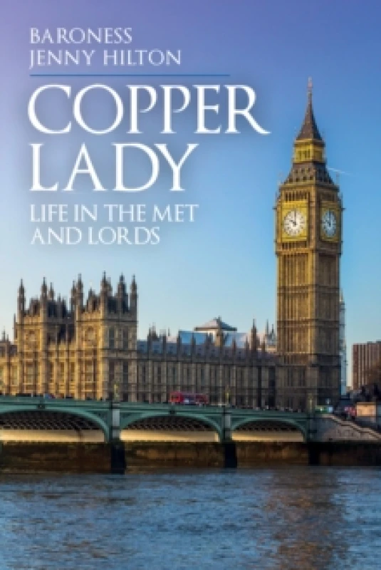 Image of Copper Lady : Life in the Met and Lords Hardback