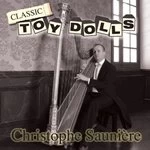 Image of Christophe Sauniere - Classic Toy Dolls (Music CD)