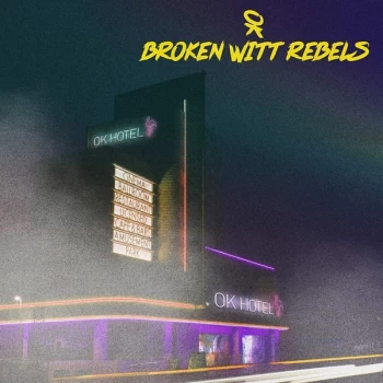Image of Broken Witt Rebels - Ok Hotel Vinyl