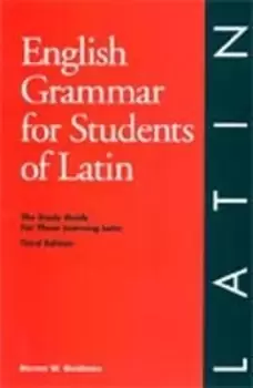 Image of English Grammar for Students of Latin by Norma Goldman