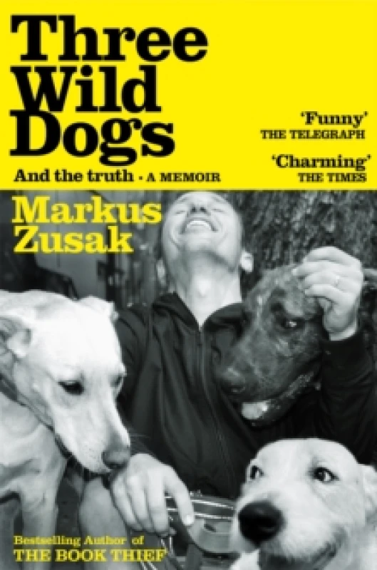 Image of Three Wild Dogs (And the Truth). Paperback. By Markus Zusak Books