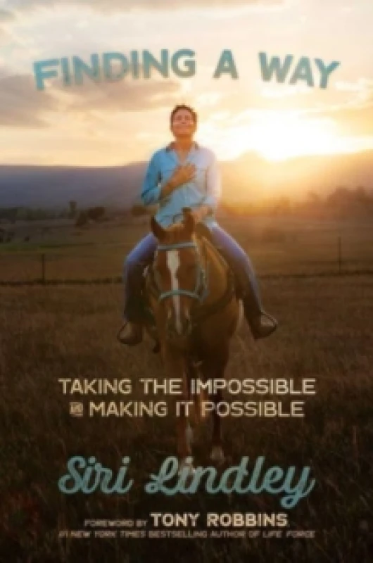 Image of Finding a Way : Taking the Impossible and Making it Possible Hardback
