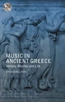 Image of Music in Ancient Greece : Melody, Rhythm and Life