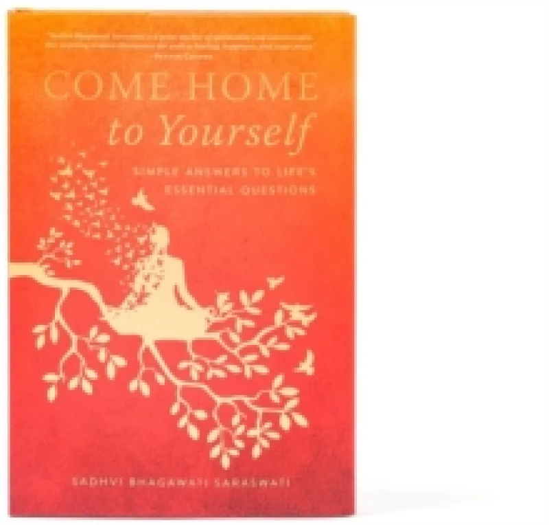 Image of Come Home to Yourself : Simple Answers to Life's Essential Questions Hardback