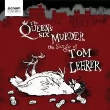 Image of The Queens Six Murder the Songs of Tom Lehrer