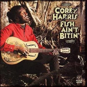 Image of Fish Aint Bitin by Corey Harris CD Album