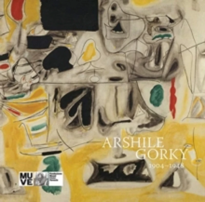 Image of Arshile Gorky: 1904-1948 Hardback