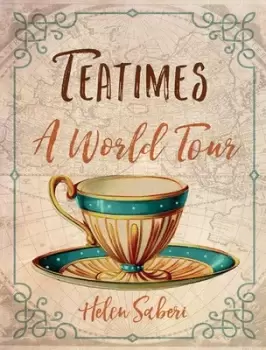 Image of Teatimes by Helen Saberi