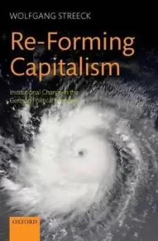 Image of Re-Forming Capitalism by Wolfgang Streeck