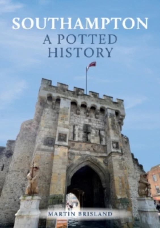 Image of Southampton: A Potted History Paperback / softback