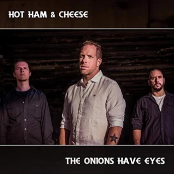 Image of Hot Ham And Cheese - The Onions Have Eyes CD