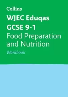 Image of WJEC Eduqas GCSE 9-1 Food Preparation and Nutrition Workbook : Ideal for Home Learning, 2022 and 2023 Exams