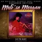 Image of Meli'sa Morgan - Do Me Baby - Expanded Edition (Music CD)