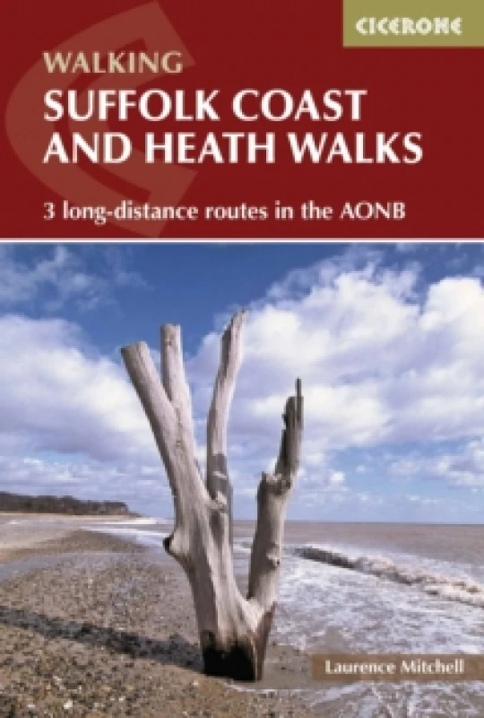 Image of Suffolk Coast and Heath Walks : 3 long-distance routes in the AONB: the Suffolk Coast Path, the Stour and Orwell Walk and the Sandlings Walk Paperback