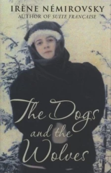 Image of The Dogs and the Wolves by Irne Nmirovsky Hardback