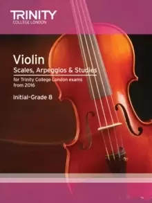 Image of Violin Scales, Arpeggios & Studies Initial-Grade 8 from 2016