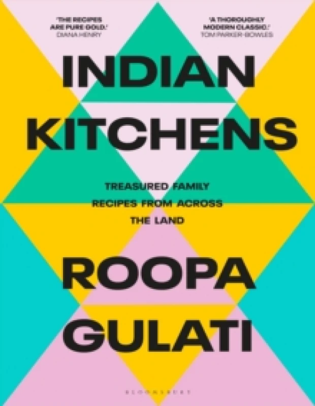 Image of Indian Kitchens : Treasured family recipes from across the land Hardback