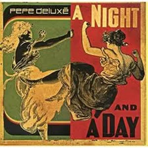Image of Pepe Deluxe - A Night And A Day Vinyl
