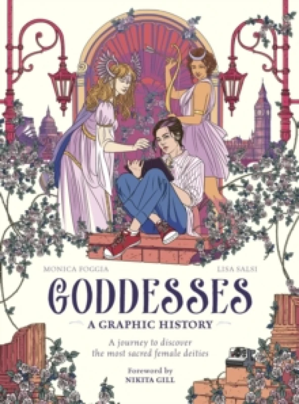 Image of Goddesses: A Graphic History : A journey to discover the most sacred female deities Hardback
