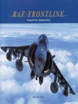 Image of Raf Frontline by John M Dibbs and Tony Holmes and Jon Lake Hardback