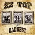 Image of ZZ Top - The Very Baddest Of Zz Top (Music CD)