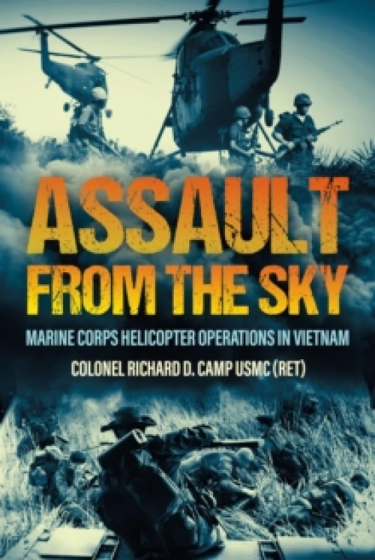 Image of Assault from the Sky : U.S Marine Corps Helicopter Operations in Vietnam Paperback / softback