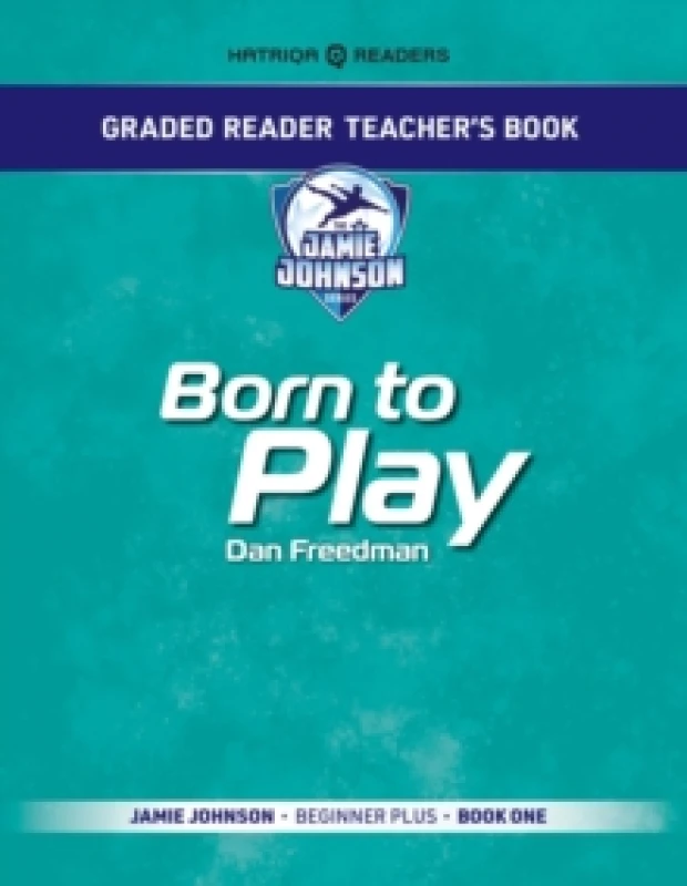 Image of Graded Reader Teacher's Book: Born to Play : Jamie Johnson - Beginner Plus - Book One Paperback / softback