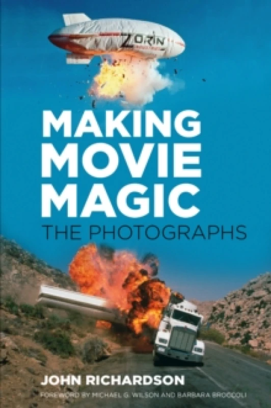 Image of Making Movie Magic: The Photographs Hardback