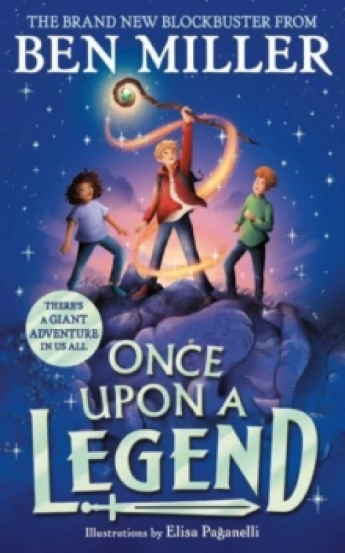 Image of Once Upon a Legend : a blockbuster adventure from the author of The Day I Fell into a Fairytale Paperback / softback