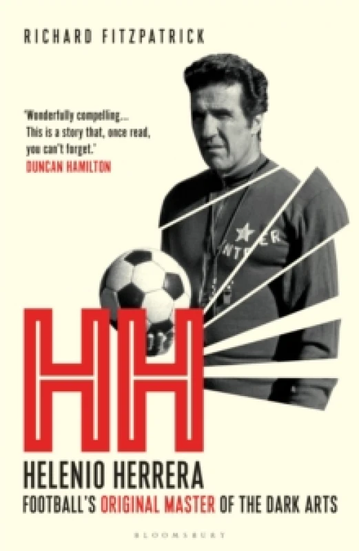 Image of HH : Helenio Herrera Footballs Original Master of the Dark Arts Hardback
