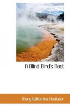 Image of Blind Birds Nest by Mary Williamina Findlater Paperback