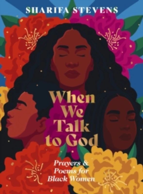 Image of When We Talk to God : Prayers and Poems for Black Women Hardback