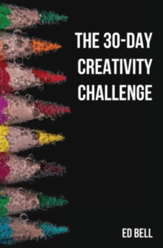 Image of The 30-Day Creativity Challenge. Paperback. By Ed Bell Books