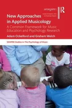 Image of New Approaches in Applied MusicologyA Common Framework for Music Education and Psychology Research