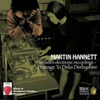 Image of Martin Hannett - Hannett's Electronic Recordings - Homage To Delia Derbyshire Limited Edition Orange Vinyl