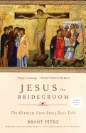 Image of jesus the bridegroom the greatest love story ever told