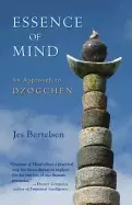 Image of essence of mind an approach to dzogchen