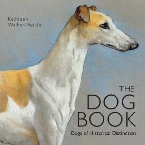 Image of The Dog Book by Kathleen Walker-Meikle Hardback