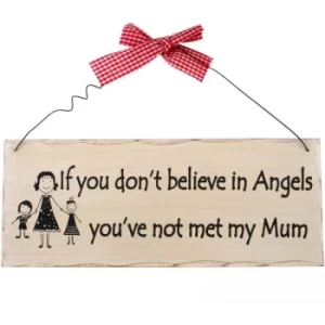 Image of If You Don't Believe Hanging Sign