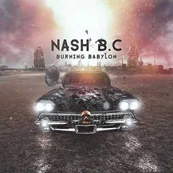 Image of Nash B.C. - Burning Babylon Vinyl