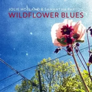 Image of Wildflower Blues by Jolie Holland & Samantha Parton Vinyl Album