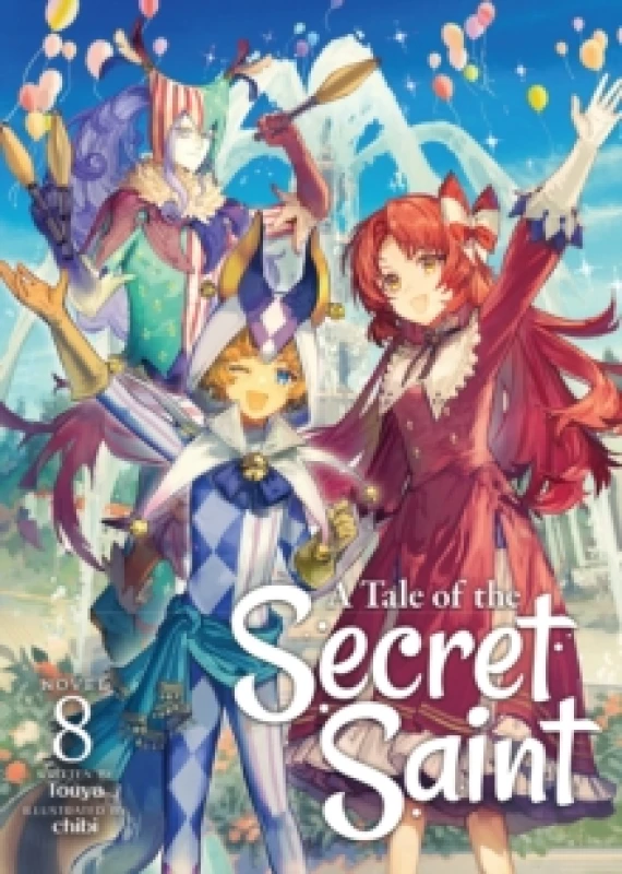 Image of A Tale of the Secret Saint (Light Novel) Vol. 8 Paperback / softback