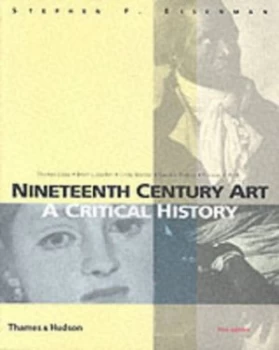 Image of Nineteenth Century Art by Stephen F. Eisenman Paperback